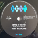 DORIS WILLINGHAM / THE TAYLOR BROTHERS - Make It On Out / Im Holding On