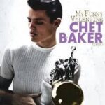 CHET BAKER - Sings! My Funny Valentine Vinyl Record