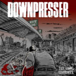 DOWNPRESSER - The Long Goodbye