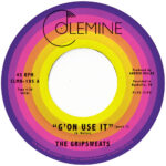 THE GRIPSWEATS - G'ON USE IT