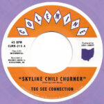 TEE SEE CONNECTION & LEROI CONROY - SKYLINE CHILI CHURNER / QUEEN CITY (COLOURED V