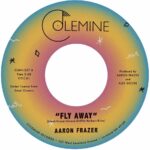 AARON FRAZER - FLY AWAY / PLAY ON Vinyl Record