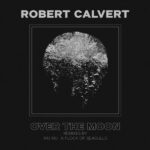 ROBERT CALVERT - LAST STARFIGHTER (GOLD VINYL)