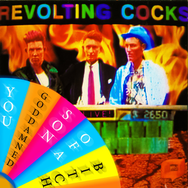 CLOLP1306.jpg REVOLTING COCKS - LIVE! YOU GODDAMNED SON OF A B - Image 1