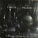 GEORGE LYNCH & JEFF PILSON - WICKED UNDERGROUND