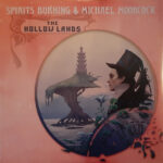 SPIRITS BURNING & MICHAEL MOORCOCK - The Hollow Lands (Coloured Vinyl)