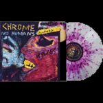 CHROME - NO HUMANS ALLOWED Vinyl Record