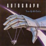 AUTOGRAPH - TURN UP THE RADIO Vinyl Record