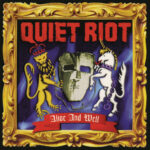 QUIET RIOT - ALIVE AND WELL