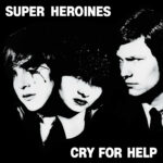SUPER HEROINES - CRY FOR HELP