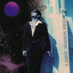 DEREK SHERINIAN - Planet X