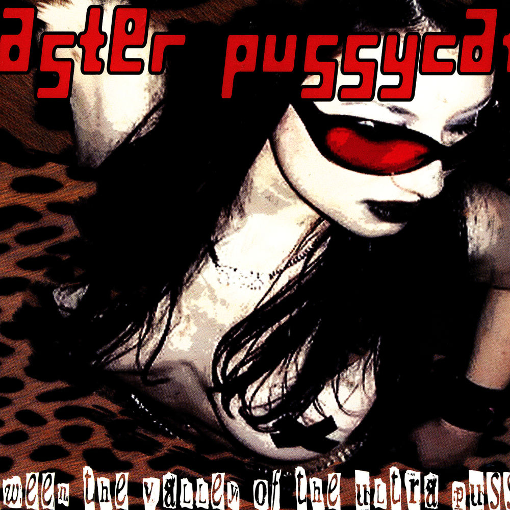 CLOLP3450.jpg FASTER PUSSYCAT - Between The Valley Of The Ultra Pussy - Image 1