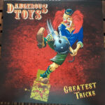 DANGEROUS TOYS - GREATEST TRICKS