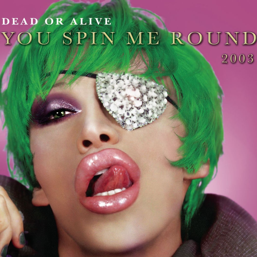 CLOLP3501.jpg DEAD OR ALIVE - YOU SPIN ME ROUND - Image 1