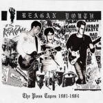 REAGAN YOUTH - The Poss Tapes - 1981-1984