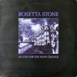 ROSETTA STONE - AN EYE FOR THE MAIN CHANCE