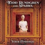 TODD RUNDGREN & SPARKS - YOUR FANDANGO