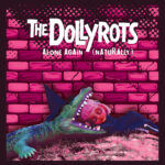 DOLLYROTS  THE - ALONE AGAIN (NATURALLY)