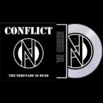CONFLICT - The Serenade Is Dead Vinyl Record