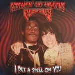 SCREAMIN JAY HAWKINS & FUZZTO - I PUT A SPELL ON YOU
