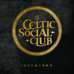 THE CELTIC SOCIAL CLUB - INVENTORY