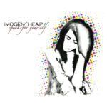 IMOGEN HEAP - SPEAK FOR YOURSELF