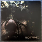 FROSTPUNK 2 / GAME O.S.T. - FROSTPUNK 2 / GAME O.S.T.