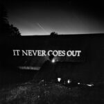 HOTELIER  THE - IT NEVER GOES OUT