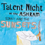 SONNY & THE SUNSETS - TALENT NIGHT AT THE ASHRAM