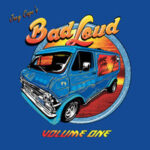 CAPE JOEY BAD LOUD - VOLUME ONE