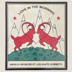 SPENCER  ANGELO - LOVE IN THE MORNING