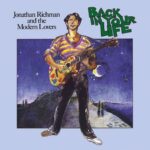 RICHMAN JONATHAN & MODERN LOVE - BACK IN YOUR LIFE