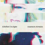 ALTERED IMAGES - MASCARA STREAKZ Vinyl Record