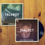 DIALECT / TALKBOY - In My Zone / Wasting Time