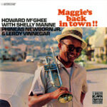 Howard McGhee Shelly Manne Phineas Newborn Jr. Leroy Vinnegar - Maggie's Back In Town!!