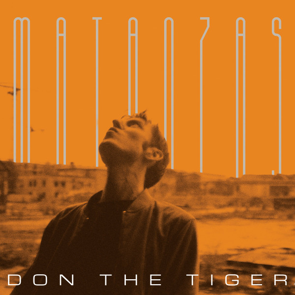 CRAM285LP.jpg DON THE TIGER - MATANZAS - Image 1