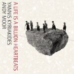 ANDY MOOR AND YANNIS - A Life Is A Billion Hea Vinyl Record