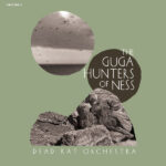 DEAD RAT ORCHESTRA - THE GUGA HUNTERS OF NESS