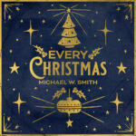 SMITH MICHAEL W - EVERY CHRISTMAS