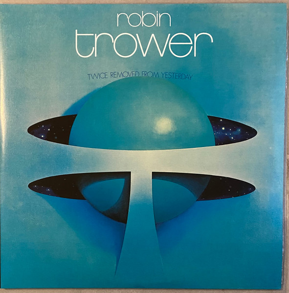 CRVX1533.jpg ROBIN TROWER - TWICE REMOVED FROM YESTERDAY - Image 1