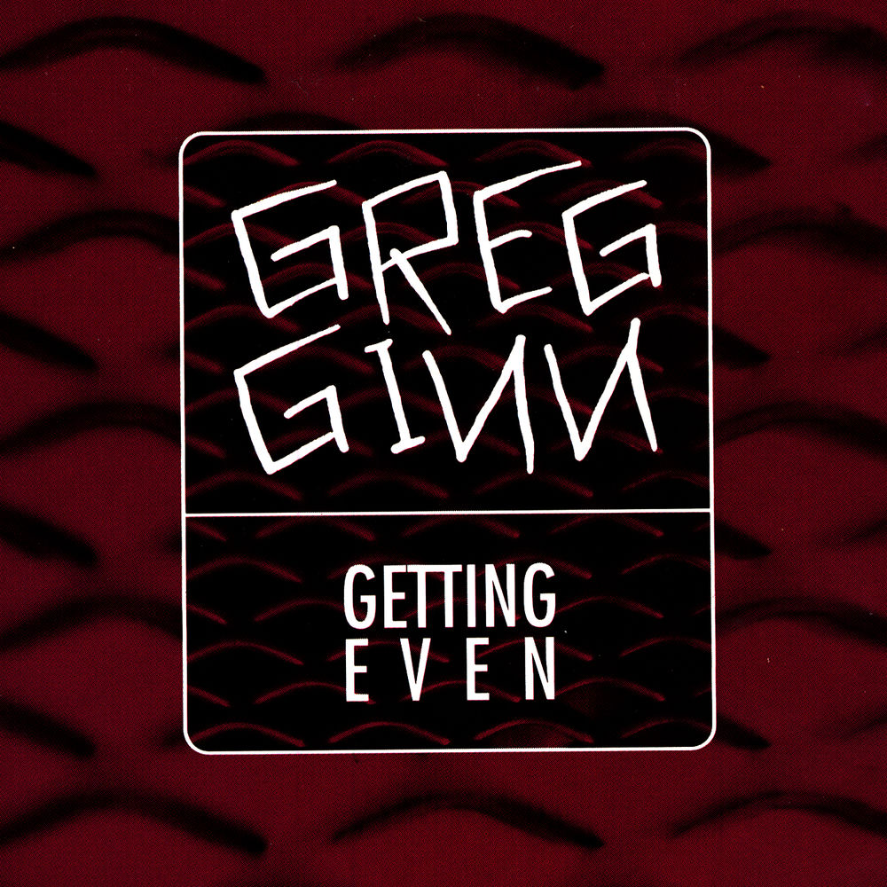 CRZ029LP.jpg GREG GINN - GETTING EVEN - Image 1