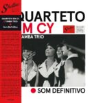 QUARTETO EM CY / TAMBA TRIO - SOM DEFINITIVO