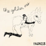 FAUNESS - THE GOLDEN ASS