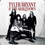 BRYANT TYLER & SHAKEDOWN - TYLER BRYANT & THE SHAKEDOWN Vinyl Record