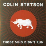 STETSON;COLIN - THOSE WHO DIDNTRUN