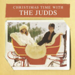 THE JUDDS - CHRISTMAS TIME WITH THE JUDDS
