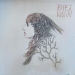 INEZ - Now