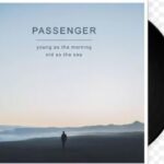 PASSENGER YOUNG AS THE MORNING OLD AS TH Vinyl
