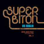 SUPER BITON DE SEGOU - Afro-Jazz-Folk Vol. 2