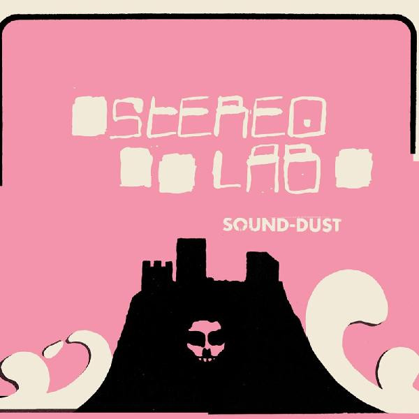 D-UHF-D27R.jpg STEREOLAB - SOUND DUST - Image 1
